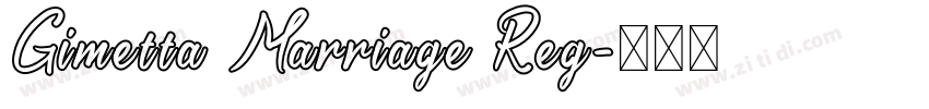 Gimetta Marriage Reg字体转换